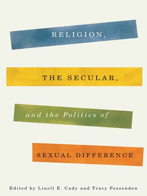 cover image of Religion, the Secular, and the Politics of Sexual Difference